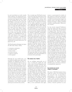 117
Scott McCloud – Entender el cómic: el arte invisible
Alejandro Martín
lecturas
la cual concebimos un todo cuando 
sólo re