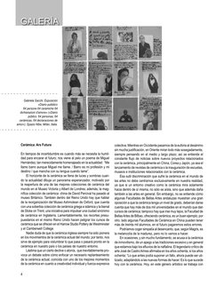 4
Cerámica: Ars Futura
En tiempos de incertidumbre es cuando más se necesita la humil-
dad para encarar el futuro; nos viene