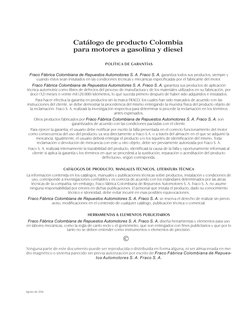 Agosto de 2016
POLÍTICA DE GARANTÍAS
Fraco Fábrica Colombiana de Repuestos Automotores S. A. Fraco S. A. garantiza todos sus