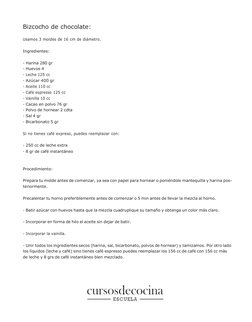 Bizcocho de chocolate: 
Usamos 3 moldes de 16 cm de diámetro. 
 
Ingredientes: 
 
- Harina 280 gr 
- Huevos 4 
- Leche 125