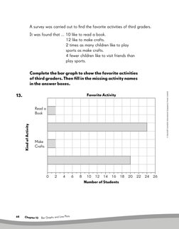 68     
   Chap
ter 13
 Ba
r Graphs and Line Plots
© Marshall Cavendish International (Singapore) Private Limited.
 
A survey