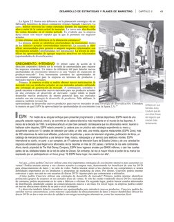 DESARROLLO DE ESTRATEGIAS Y PLANES DE MARKETING  | CAPÍTULO 2
43
La figura 2.2 ilustra esta diferencia en la planeación estra