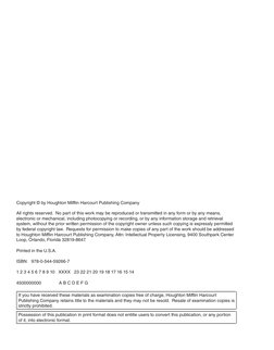 Copyright © by Houghton Mifflin Harcourt Publishing Company
All rights reserved.  No part of this work may be reproduced or t