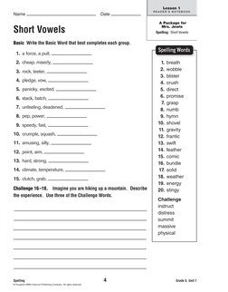 Short Vowels
Basic Write the Basic Word that best completes each group.
 1. a force, a pull, 
 2. cheap, miserly, 
 3. rock,