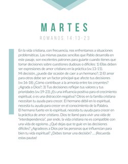 R O M A N O S  1 4 : 1 3 - 2 3
m a r t e s
En la vida cristiana, con frecuencia, nos enfrentamos a situaciones 
problemáticas