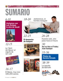 30
La taquilla
de Barrufet
Nuestra web, otro
paso hacia el futuro
Póster de
Saviola firmado
Así se hizo el Trofeu
Joan Gamper