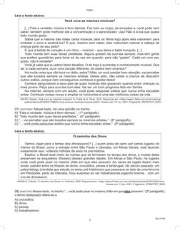 BL01P08
Leia o texto abaixo.
Você ouve as mesmas músicas?
[...] Fala a verdade: música é bom demais. Faz bem ao corpo, às emo