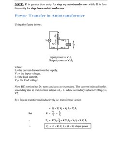 NOTE: K is greater than unity for step up autotransformer while K is less 
than unity for step down autotransformer. 
 Powe