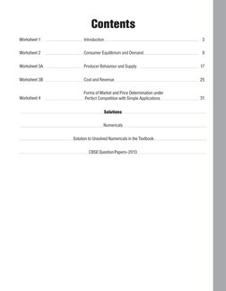 Contents
Contents
Worksheet 
Introduction
3
Worksheet 2
Consumer Equilibrium and Demand
9
Worksheet 3A
Producer Behaviour and
