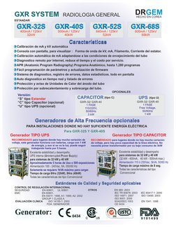 DRGEM
HECHO EN COREA
GXR SYSTEM  RADIOLOGIA GENERAL
GXR-32S     GXR-40S     GXR-52S     GXR-68S
GXR-32S     GXR-40S     GXR-5