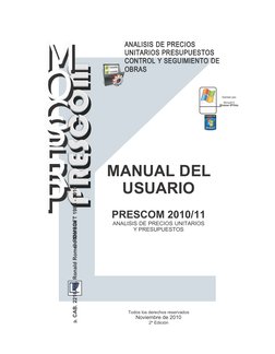 ANALISIS DE PRECIOS 
UNITARIOS PRESUPUESTOS
CONTROL Y SEGUIMIENTO DE 
OBRAS
Diseñado para
Microsoft ©
Windows XP/Vista
MANUAL