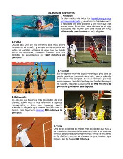 CLASES DE DEPORTES 
1. Natación 
Es bien sabido de todos los beneficios que nos 
aporta este deporte, y ya os hemos hablado m