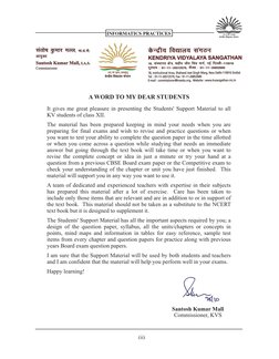 INFORMATICS PRACTICES
A WORD TO MY DEAR STUDENTS
It gives me great pleasure in presenting the Students' Support Material to a