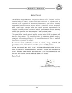 INFORMATICS PRACTICES
FOREWORD
The Students' Support Material is a product of an in-house academic exercise
undertaken by ou