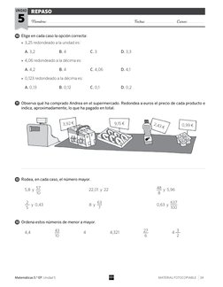 REPASO
Nombre: 
Fecha: 
Curso: 
5
unidad
MATERIAL FOTOCOPIABLE
34
Matemáticas 5.º EP. Unidad 5
10 	 Elige en cada caso l