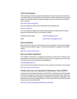 Technical Support
Technical Support maintains support centers globally. All support services will be delivered
in accordance