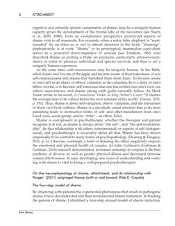 cognitive and certainly spoken components of shame, may be a uniquely human
capacity given the development of the frontal lob
