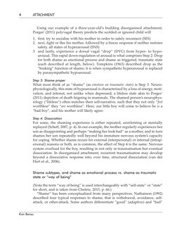 Using our example of a three-year-old’s budding disorganised attachment,
Porges’ (2011) polyvagal theory predicts the scolded