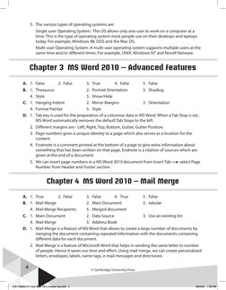 4
© Cambridge University Press
	
5.	 The various types of operating systems are:
	
	
Single-user Operating System:  This OS