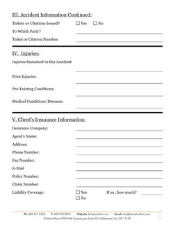 III. Accident Information Continued:
Tickets or Citations Issued?
Yes
No
To Which Party?
Ticket or Citation Number:
IV.  Inju