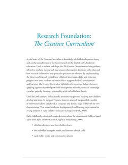 Research Foundation:  
The Creative Curriculum®
At the heart of The Creative Curriculum is knowledge of child development the