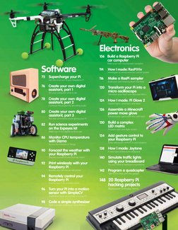 7
72      Supercharge your Pi 
Get the most out of your Raspberry Pi
Software
76      Create your own digital 
assistant, par