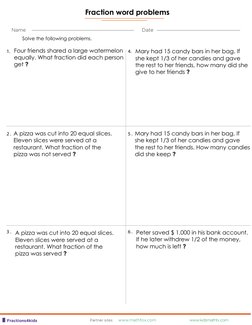 www.mathfox.com
Fractions4kids
www.kidsmathtv.com
Name
Date
Fraction word problems
Partner sites:
1.
2 .
3 .
4.
5 .
6 .
Solve