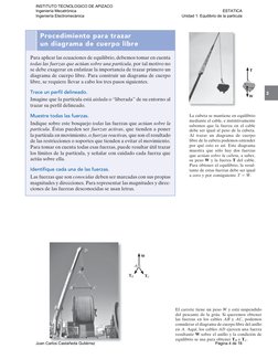 3
Procedimiento para trazar 
un diagrama de cuerpo libre
Para aplicar las ecuaciones de equilibrio, debemos tomar en cuenta