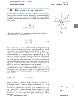 1.4.2 
Sistemas de fuerzas coplanares
Si una partícula está sometida a un sistema de fuerzas coplanares que se 
encuentran en