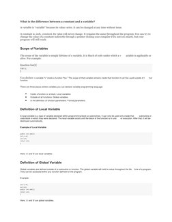 What is the difference between a constant and a variable? 
A variable is “variable” because its value varies. It can be chang