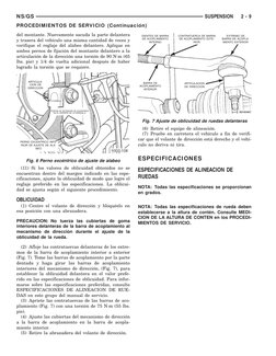 del montante. Nuevamente sacuda la parte delantera
y trasera del vehículo una misma cantidad de veces y
verifique el reglaje
