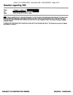 SUBJECT TO PROTECTIVE ORDER
DOJSCO - 700023463
Case 1:17-cr-00232-EGS   Document 188   Filed 04/29/20   Page 3 of 4
