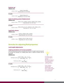 
bottoms up
Oilfield units
 
S.I units 
total circulating system displacement
Oilfield units
S.I units 
total hole volume
Oi