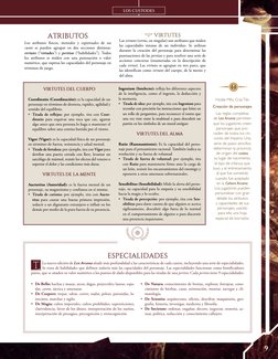 LOS CUSTODES
ATRIBUTOS
Los atributos físicos, mentales y espirituales de un 
custos se pueden agrupar en dos secciones distin