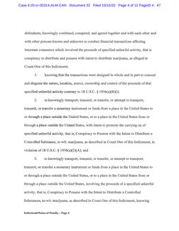 defendants, knowingly combined, conspired, and agreed together and with each other and
with other persons known and unknown t