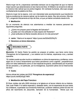 María mujer de fe y esperanza caminaba siempre con la seguridad de que no habría 
mejor opción que abandonarse en las manos d