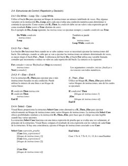 2.4- Estructuras de Control (Repetición y Decisión). 
2.4.1-Do While – Loop / Do – Loop While. 
Utilice el bucle Do para ejec