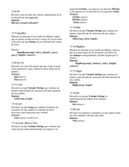17.6-IIF 
Devuelve uno de entre dos valores, dependiendo de la 
evaluación de una expresión. 
Sintaxis 
IIf(expr, truepart, f