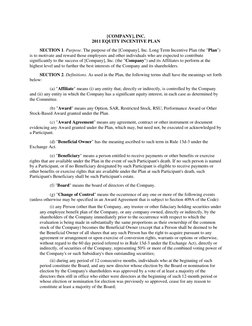 [COMPANY], INC. 
2011 EQUITY INCENTIVE PLAN 
SECTION 1. Purpose. The purpose of the [Company], Inc. Long Term Incentive Plan