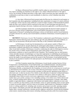 (b) Shares of Restricted Stock and RSUs shall be subject to such restrictions as the Committee 
may impose (including any lim