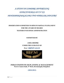 1 | P a g e  
 
A STUDY ON COMPARE ADVERTISING 
EFFECTIVENESS OF T.V V/S 
NEWSPAPER/MAGAZINES TWO WHEELER INDUSTRY
