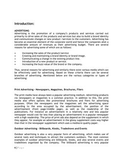 6 | P a g e  
 
 
 
Introduction: 
 
ADVERTISING 
Advertising is the promotion of a company’s products and services carri
