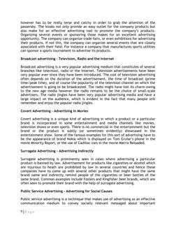 7 | P a g e  
 
however has to be really terse and catchy in order to grab the attention of the 
passersby. The kiosks no