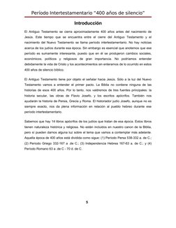 Período Intertestamentario “400 años de silencio”
Introducción
El Antiguo Testamento se cierra aproximadamente 400 años antes