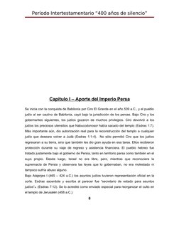 Período Intertestamentario “400 años de silencio”
Capítulo I – Aporte del Imperio Persa
Se inicia con la conquista de Babilon
