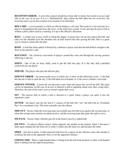 RECEPTION ERROR - A serve that a player should have been able to return, but results in an ace (and 
only in the case of an a