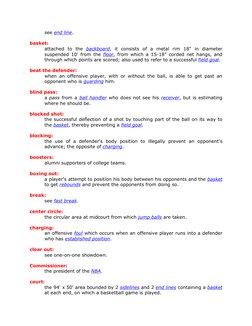 see end line. (http://www.firstbasesports.com/basketball_glossary.html#end_line) 
  
basket: 
attached to the backboard, it c