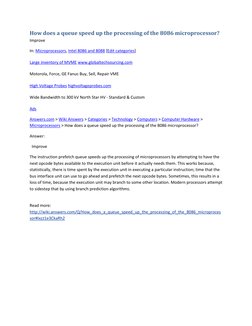 How does a queue speed up the processing of the 8086 microprocessor? 
Improve  
In: Microprocessors, (http://wiki.answers.com