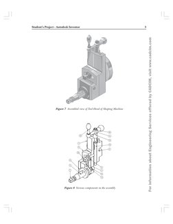 Student’s Project - Autodesk Inventor
 
3
For information about Engineering Services offered by CADCIM, visit www.cadcim.com