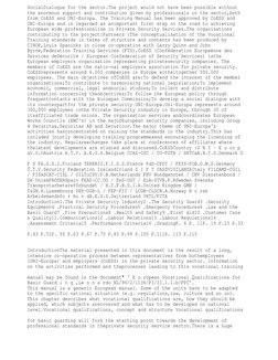 SocialDialogue for the sector.The project would not have been possible without 
the enormous support and contribution given b